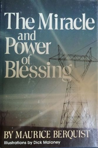 The Miracle and Power of Blessing by Maurice B